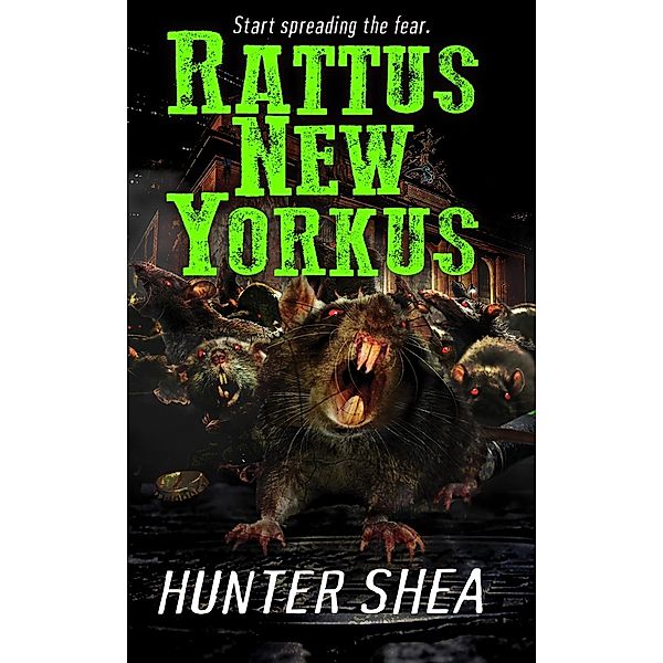 Rattus New Yorkus / Hunter Shea's One SIze Eats All Bd.2, Hunter Shea