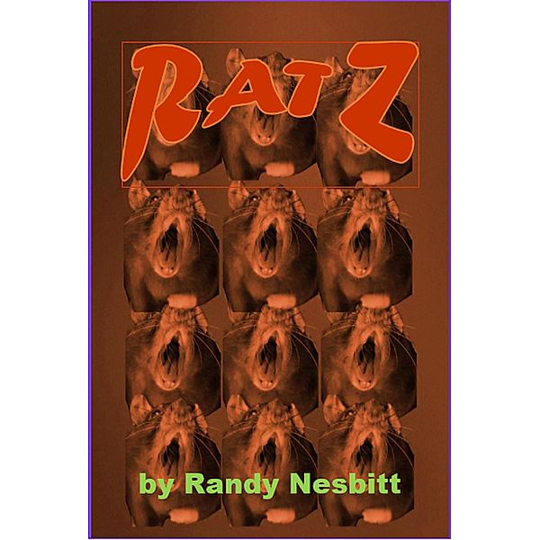 Ratz, Randy Nesbitt