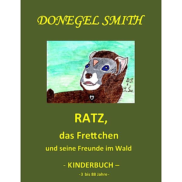 Ratz, das Frettchen und seine Freunde im Wald, Donegel Smith