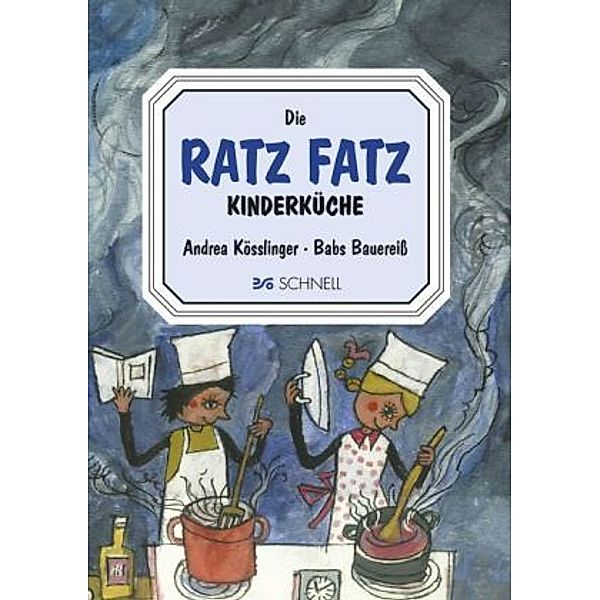 Ratz Fatz Kinderküche, Andrea Kösslinger, Babs Bauereiß
