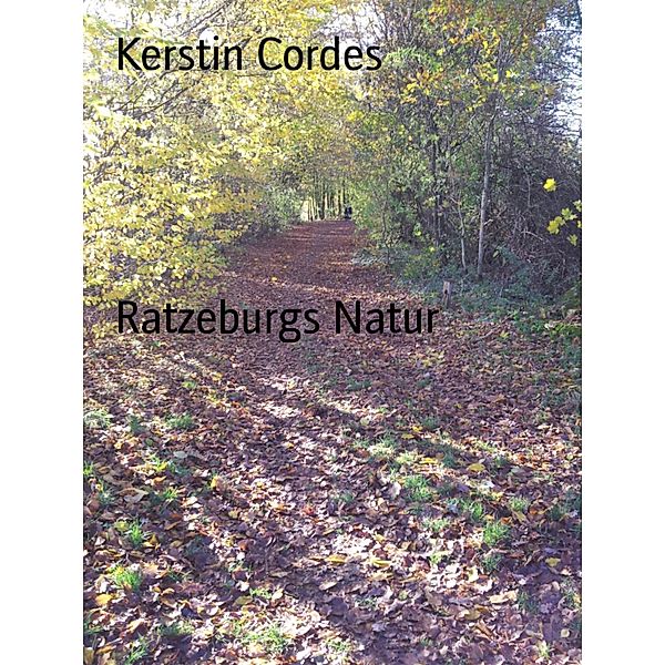 Ratzeburgs Natur, Kerstin Cordes