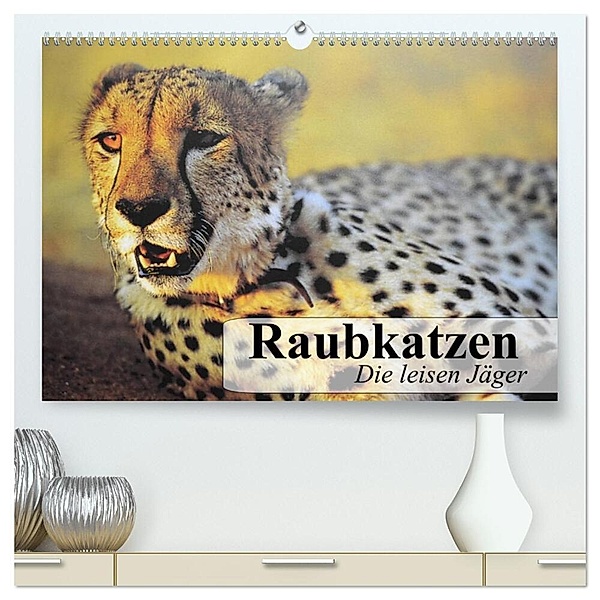 Raubkatzen. Die leisen Jäger (hochwertiger Premium Wandkalender 2024 DIN A2 quer), Kunstdruck in Hochglanz, Elisabeth Stanzer