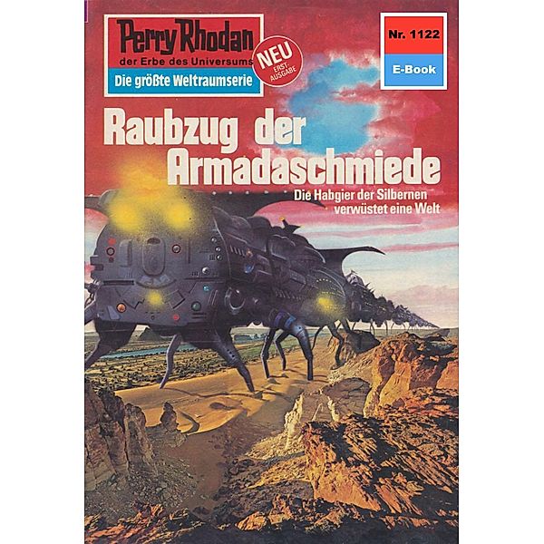 Raubzug der Armadaschmiede (Heftroman) / Perry Rhodan-Zyklus Die endlose Armada Bd.1122, Kurt Mahr