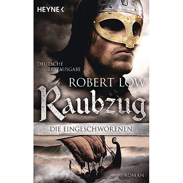 Raubzug / Die Eingeschworenen Bd.1, Robert Low