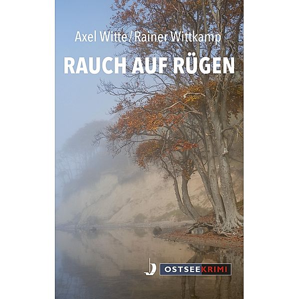 Rauch auf Rügen, Witte Wittkamp