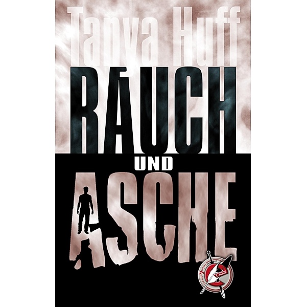 Rauch und Asche / Die Tony-Chroniken Bd.3, Tanya Huff