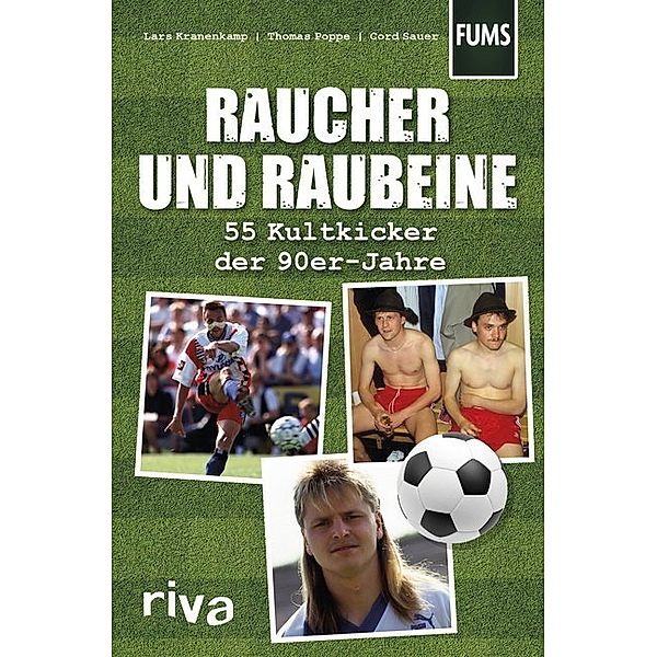 Raucher und Raubeine, Lars Kranenkamp, Cord Sauer, Thomas Poppe