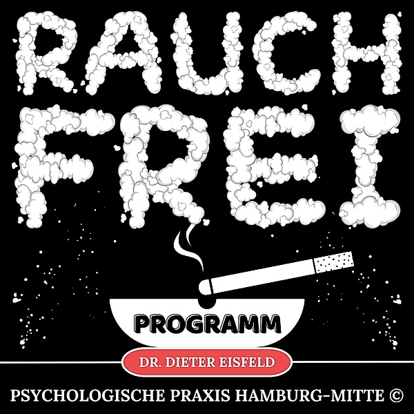 Rauchfrei Programm, Dr. Dieter Eisfeld