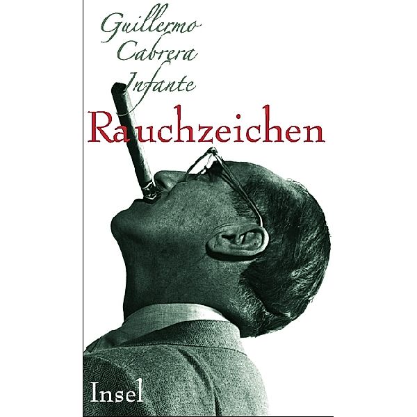 Rauchzeichen, Guillermo Cabrera Infante