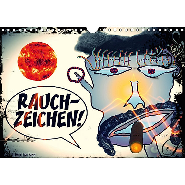 Rauchzeichen (Wandkalender 2019 DIN A4 quer), Daniel Sean Kaiser