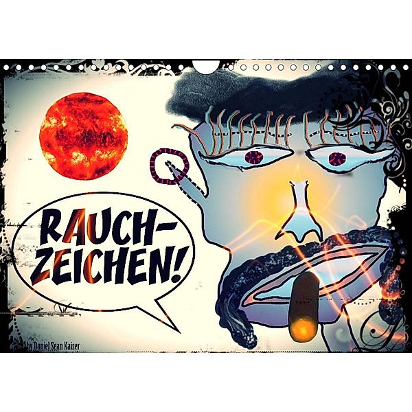 Rauchzeichen (Wandkalender 2023 DIN A4 quer), Daniel Sean Kaiser