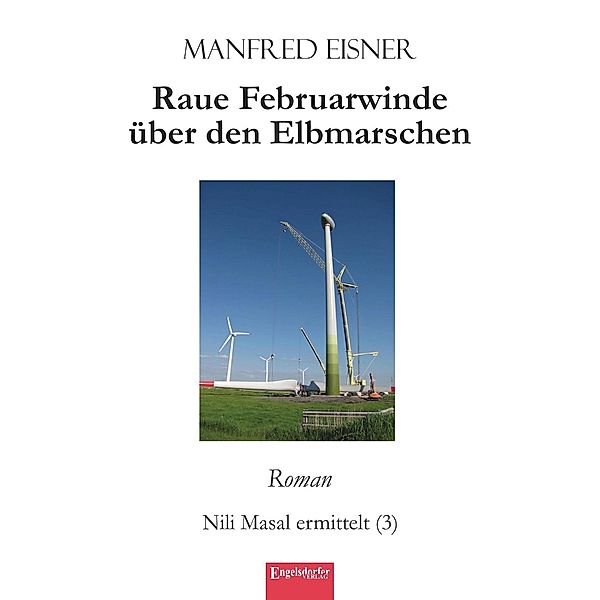 Raue Februarwinde über den Elbmarschen, Manfred Eisner