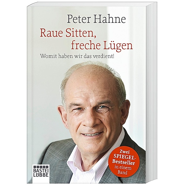 Raue Sitten, freche Lügen, Peter Hahne