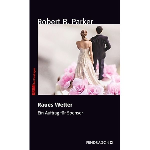 Raues Wetter, Robert B. Parker