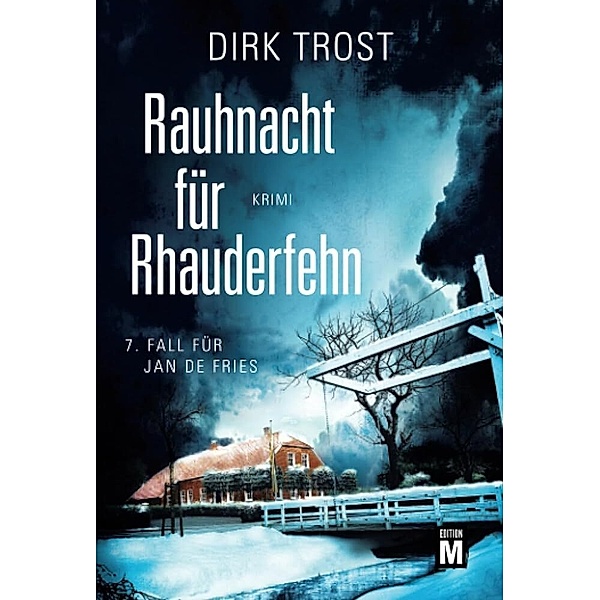 Rauhnacht für Rhauderfehn, Dirk Trost