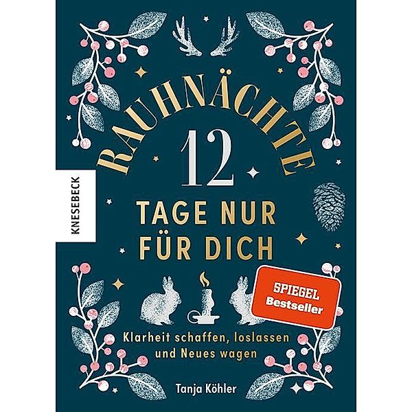 Rauhnächte - 12 Tage nur für dich, Tanja Köhler