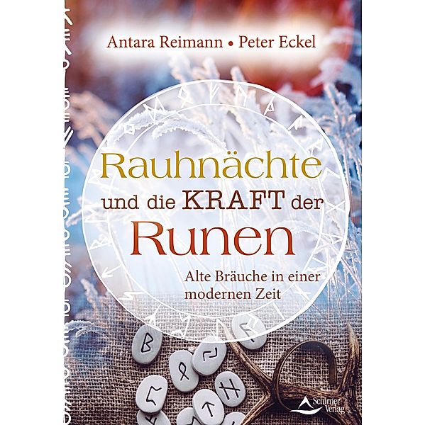 Rauhnächte und die Kraft der Runen, Antara Reimann, Peter Eckel