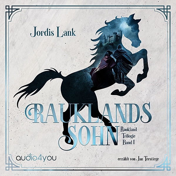 Raukland Trilogie - 1 - Rauklands Sohn, Jordis Lank