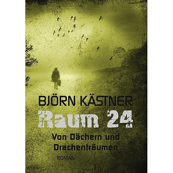 Raum 24, Björn Kästner