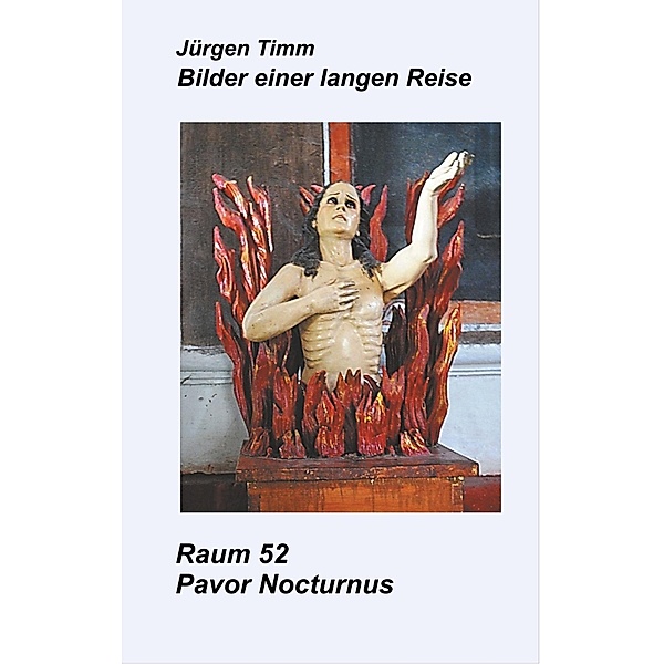 Raum 52 Pavor Nocturnus, Jürgen Timm