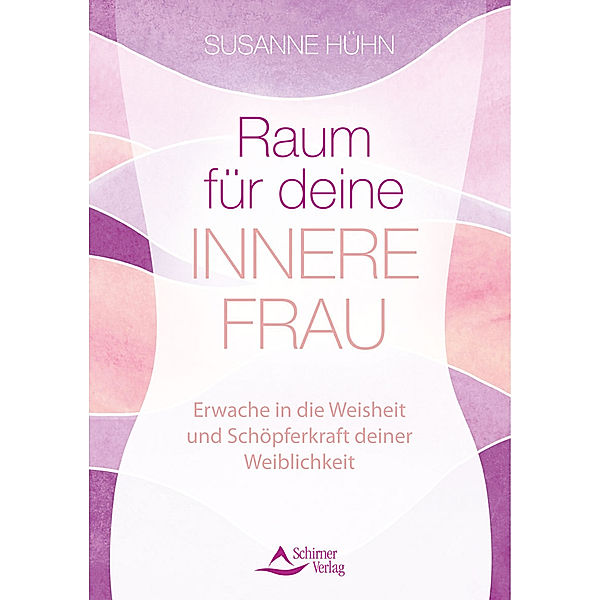 Raum für deine Innere Frau, Susanne Hühn