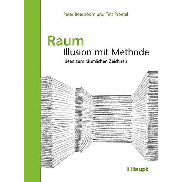 Raum: Illusion mit Methode, Peter Boerboom, Tim Proetel