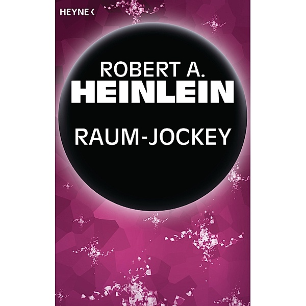 Raum-Jockey, Robert A. Heinlein