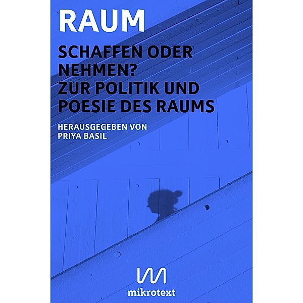 Raum. Schaffen oder nehmen?, Billy-Ray Belcourt, Besufekad, Intan Paramaditha, Adania Shibli