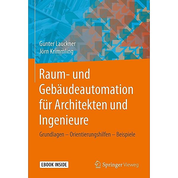 Raum- und Gebäudeautomation für Architekten und Ingenieure, Gunter Lauckner, Jörn Krimmling