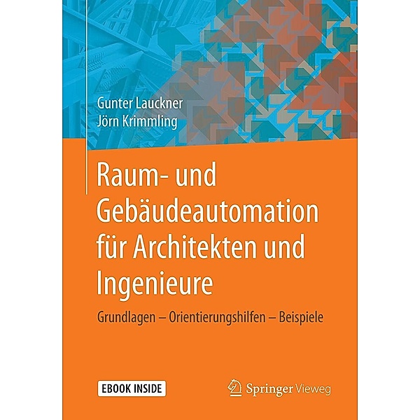 Raum- und Gebäudeautomation für Architekten und Ingenieure, Gunter Lauckner, Jörn Krimmling