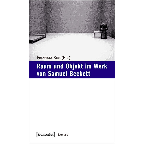 Raum und Objekt im Werk von Samuel Beckett / Lettre