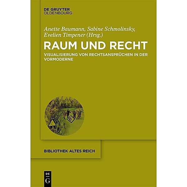 Raum und Recht / Bibliothek Altes Reich Bd.29