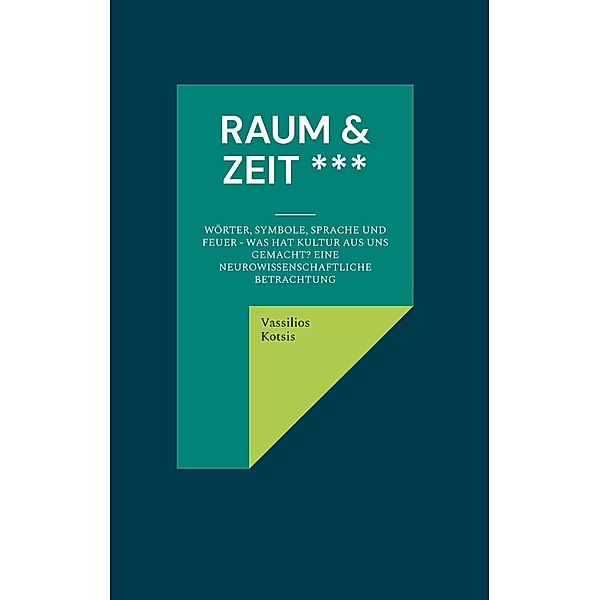 Raum & Zeit ***, Vassilios Kotsis