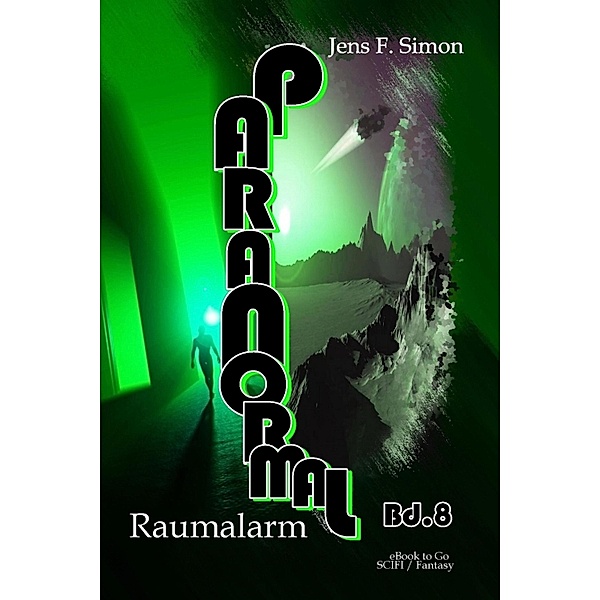 Raumalarm (PARANORMAL 8), Jens F. Simon