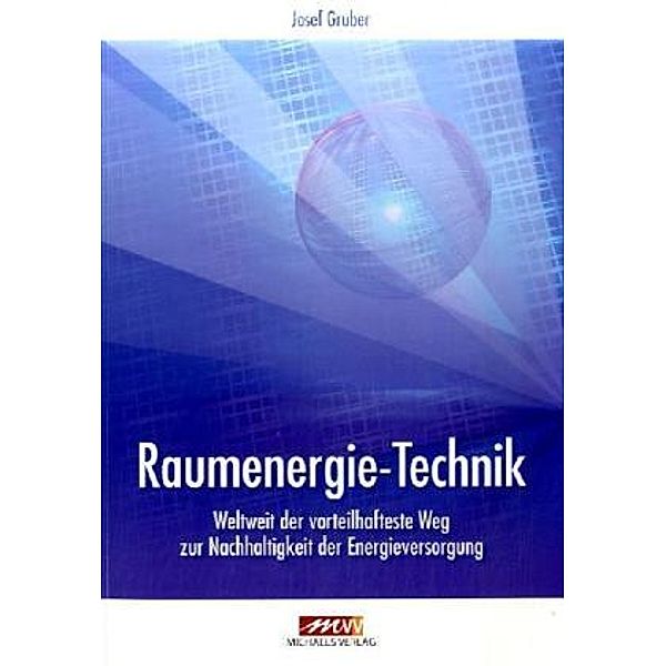 Raumenergie-Technik, Josef Gruber