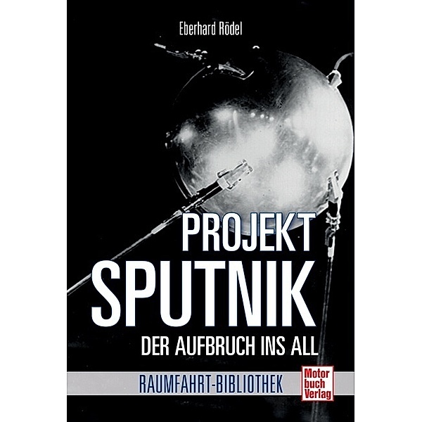 Raumfahrt-Bibliothek / Sputnik, Eberhard Rödel