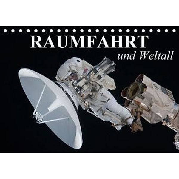 Raumfahrt und Weltall (Tischkalender 2015 DIN A5 quer), Elisabeth Stanzer