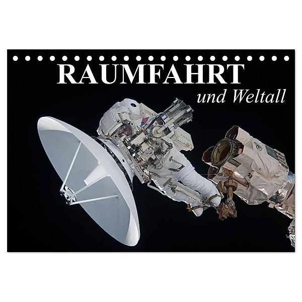 Raumfahrt und Weltall (Tischkalender 2024 DIN A5 quer), CALVENDO Monatskalender, Elisabeth Stanzer