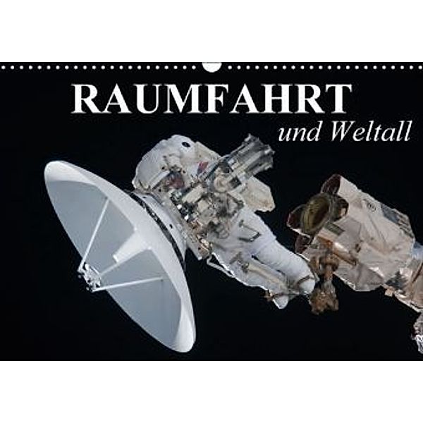 Raumfahrt und Weltall (Wandkalender 2015 DIN A3 quer), Elisabeth Stanzer