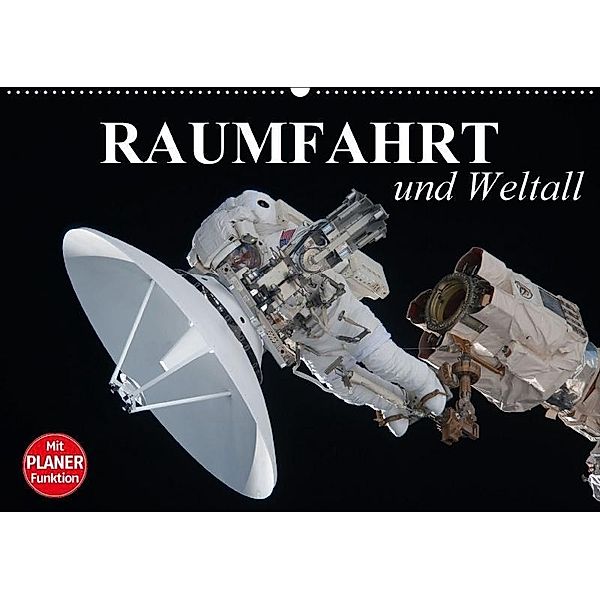 Raumfahrt und Weltall (Wandkalender 2017 DIN A2 quer), Elisabeth Stanzer