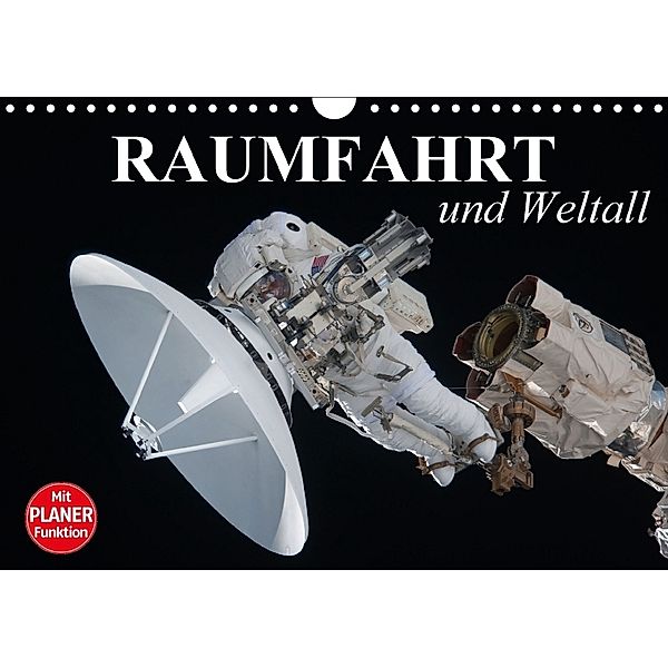 Raumfahrt und Weltall (Wandkalender 2018 DIN A4 quer), Elisabeth Stanzer