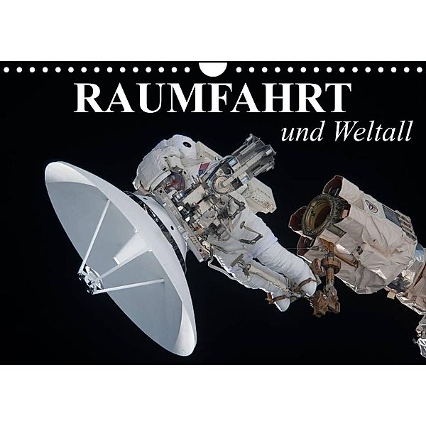 Raumfahrt und Weltall (Wandkalender 2023 DIN A4 quer), Elisabeth Stanzer