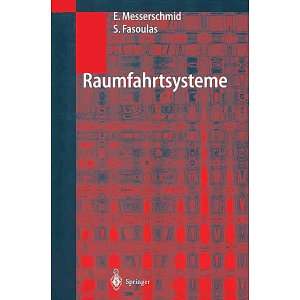 Raumfahrtsysteme, Ernst Messerschmid, Stefanos Fasoulas