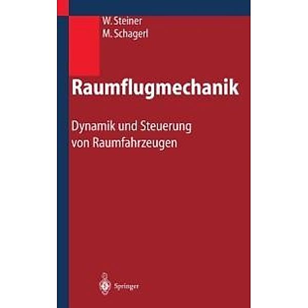 Raumflugmechanik, Wolfgang Steiner, Martin Schagerl