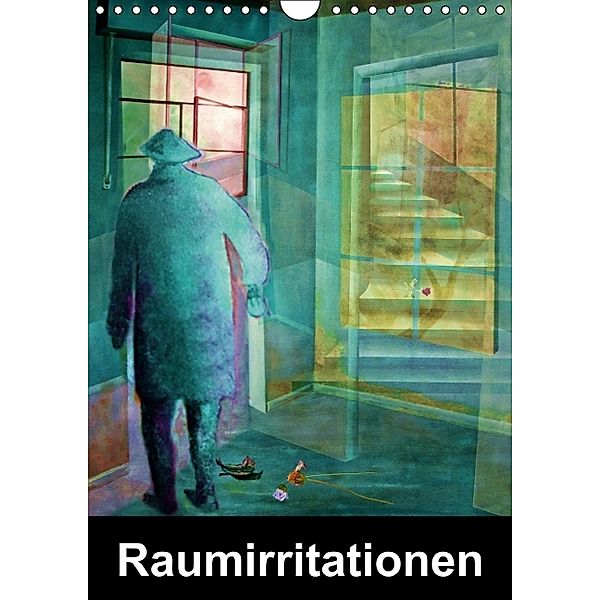 Raumirritationen (Wandkalender 2014 DIN A4 hoch), Gertrud Scheffler