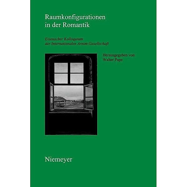 Raumkonfigurationen in der Romantik / Schriften der Internationalen Arnim-Gesellschaft Bd.7