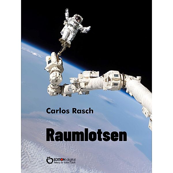 Raumlotsen, Carlos Rasch