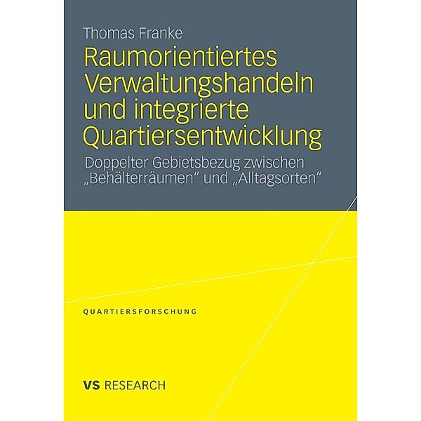 Raumorientiertes Verwaltungshandeln und integrierte Quartiersentwicklung / Quartiersforschung, Thomas Franke