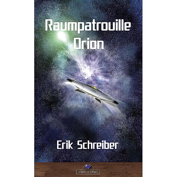 Raumpatrouille Orion - Sachbuch, Erik Schreiber