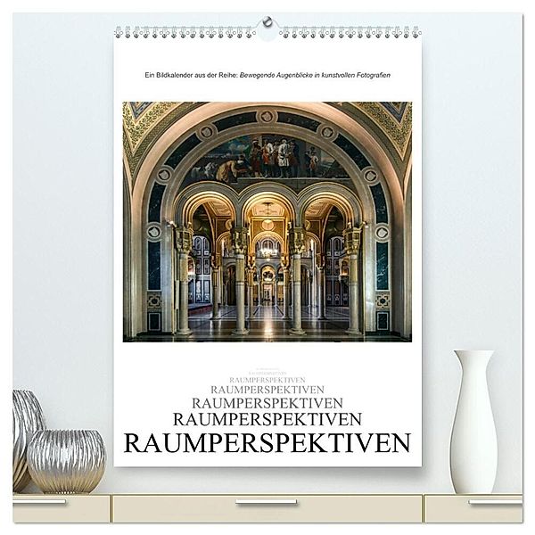 Raumperspektiven (hochwertiger Premium Wandkalender 2024 DIN A2 hoch), Kunstdruck in Hochglanz, Alexander Bartek